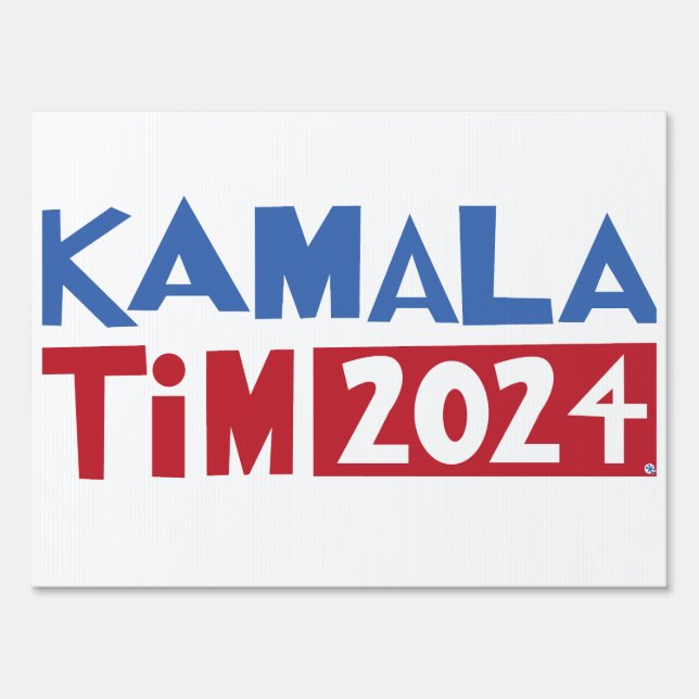 Kamala + Tim 2024 Sign (Front)
