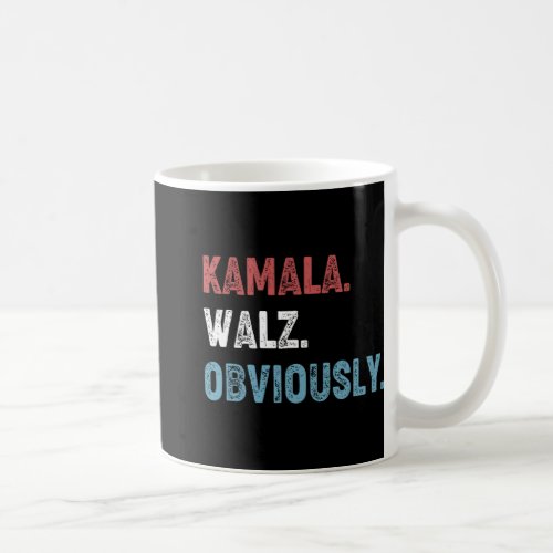 Kamala Walz Obviously 2024 Harris Waltz 2024 Elect Coffee Mug