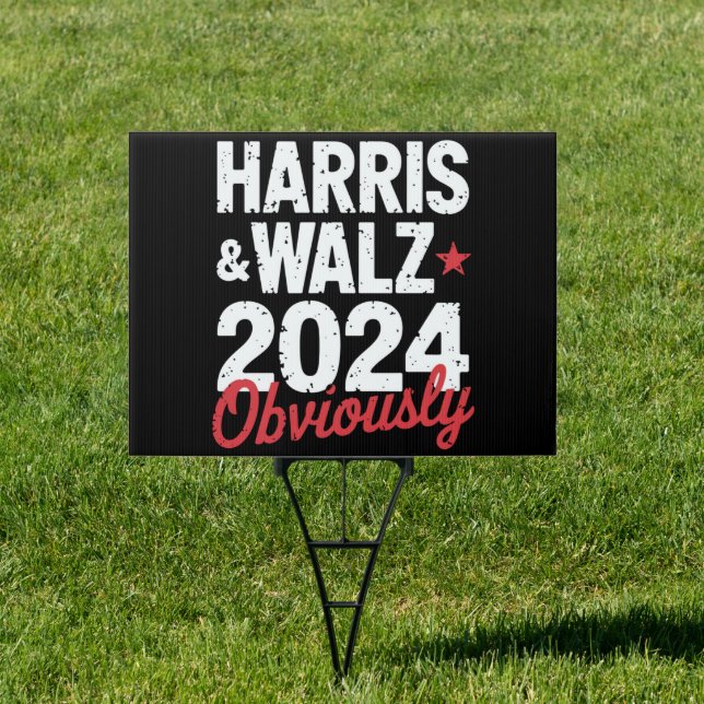 Kamala Walz Obviously 2024 Harris Waltz 2024  Sign (Insitu)
