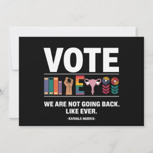 Kamala We Are Not Going Back Like Ever Feminist Invitation