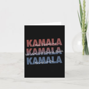 Kamala With Kalama Harris Quotes Card