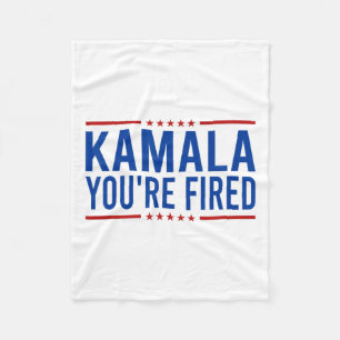 Kamala You're Fired 2024 Funny Donald Trump Saying Fleece Blanket