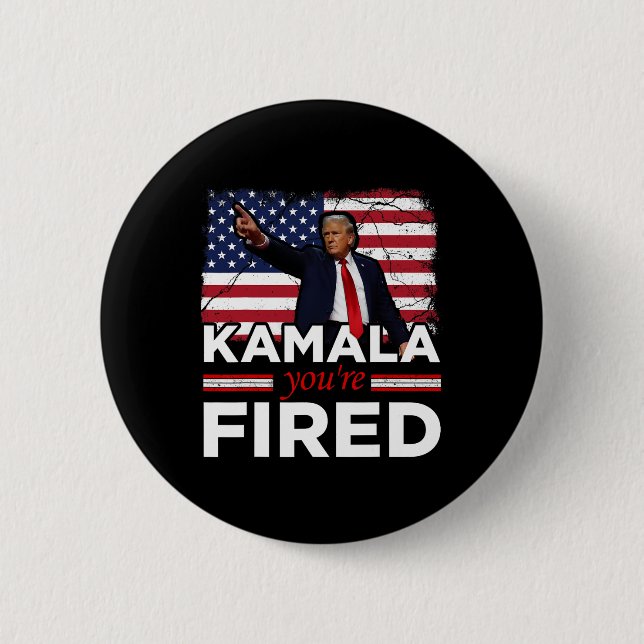 Kamala You're Fired Funny  Button (Front)