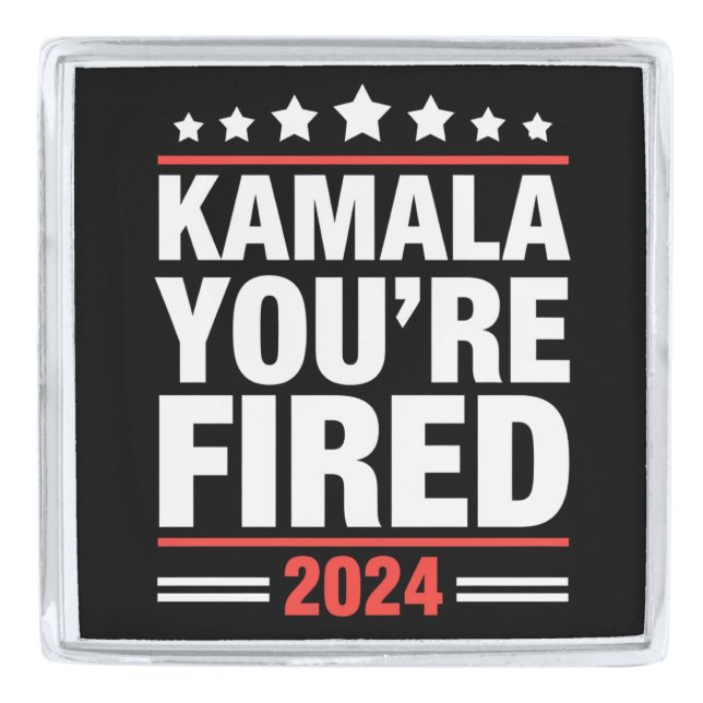 Kamala You're Fired Kamala Harris 2024 Silver Finish Lapel Pin (Front)