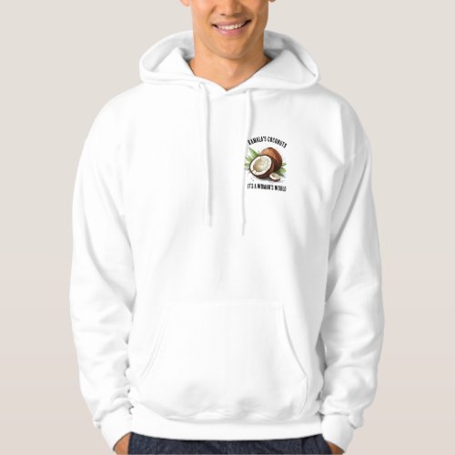 KAMALAS COCONUTS WOMANS WORLD HOODIE