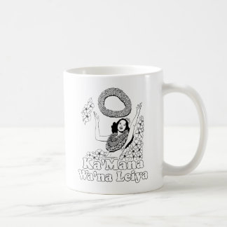 Ka'mana Wana Lei Ya Coffee Mug