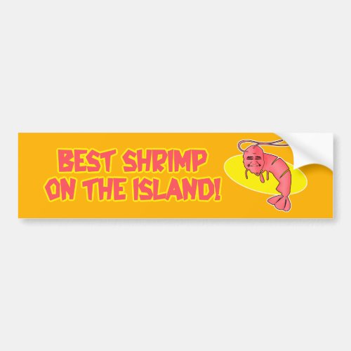 Kamekonas Best Shrimp Bumper Sticker