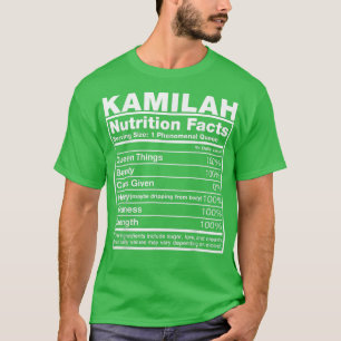 Kamilah Nutrition Facts  Kamilah Name Birthday  T-Shirt