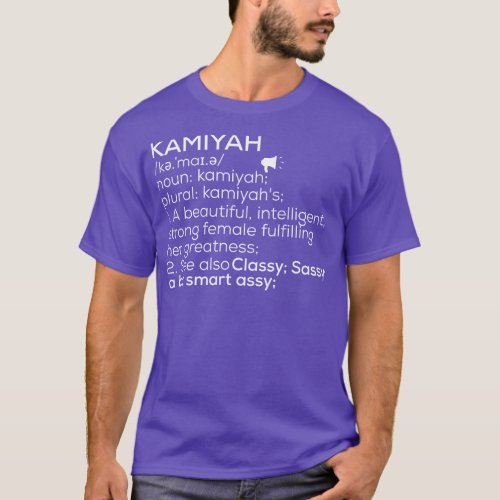 Kamiyah Name Kamiyah Definition Kamiyah Female Nam T_Shirt