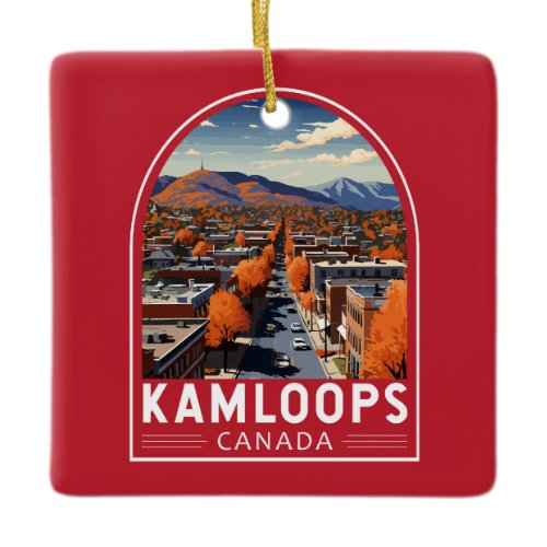 Kamloops Canada Travel Art Vintage Ceramic Ornament