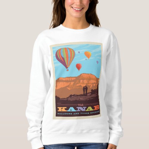 Kanab Utah  Balloons And Tunes Roundup Sweatshirt