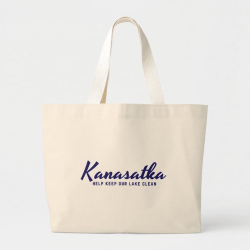 Kanasatka _ Clean Lake design Large Tote Bag