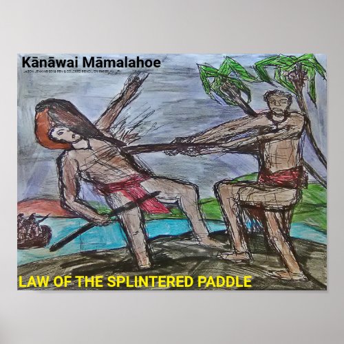 Kānāwai Māmalahoe Law of the Splintered Paddle Poster