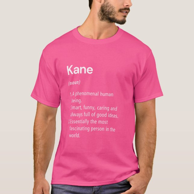 Kane Name Definition Funny Dictionary T-Shirt (Front)