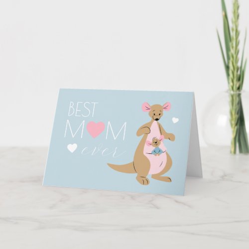 Kanga  Roo  Best Mom Ever _ Mothers Day Card