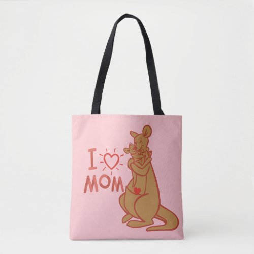 Kanga  Roo  I Love Mom Tote Bag