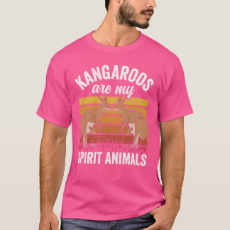 Kangaroos Are My Spirit Animals Kangaroo Animal fu T-Shirt
