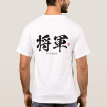 Kanji - 将軍, Shōgun - T-Shirt