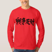 [Kanji] against war. long sleeves T-Shirt (Front)