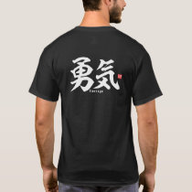 Kanji - Courage - T-Shirt