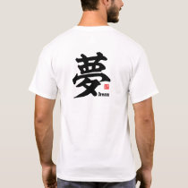 Kanji - Dream - T-Shirt