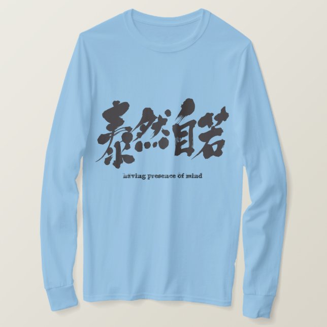 [Kanji]  having presence of mind. long sleeves T-Shirt (Design Front)