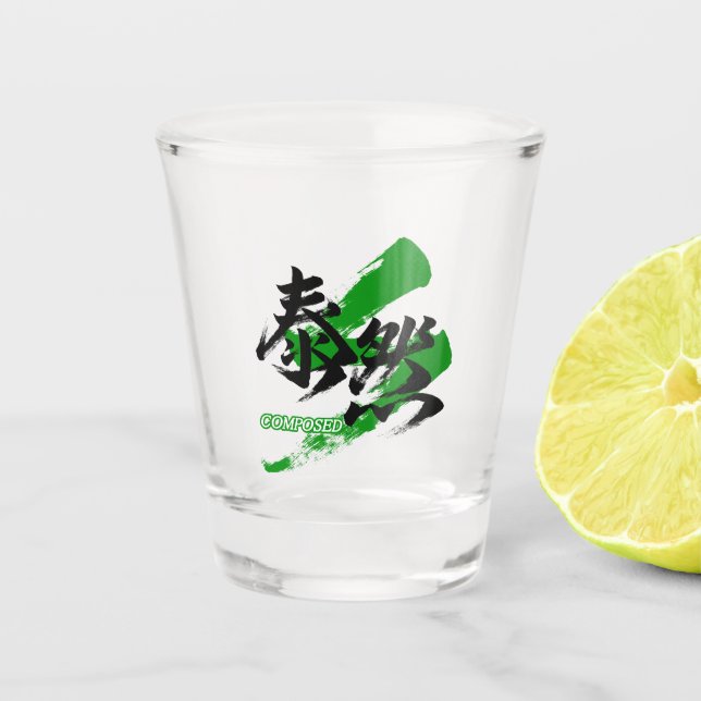 Kanji Taizen/Composed Japanese Calligraphy Shot Glass (Front)