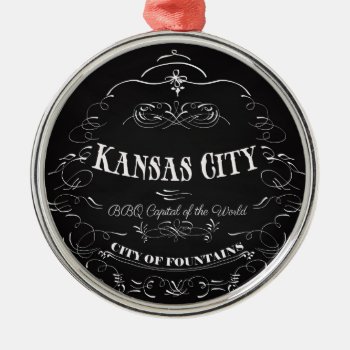 Kansas City Missouri - Bbq Capital Of The World Metal Ornament by InspirationalArtShop at Zazzle