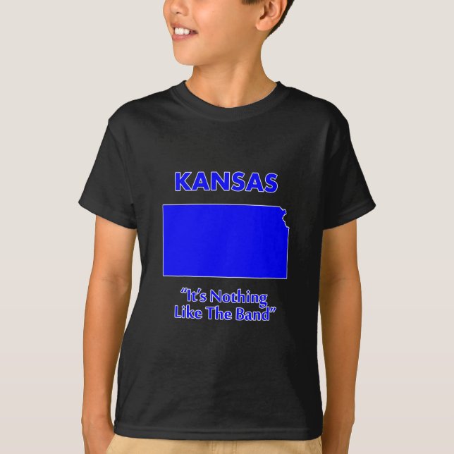 Kansas - It's Nothing Like The Band T-Shirt (Front)