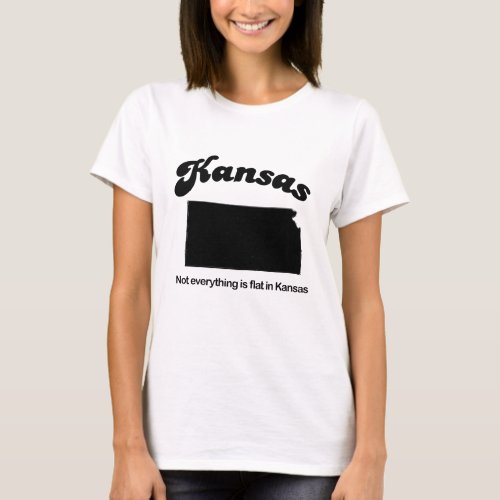 Kansas _ Not everything is flat T_Shirt