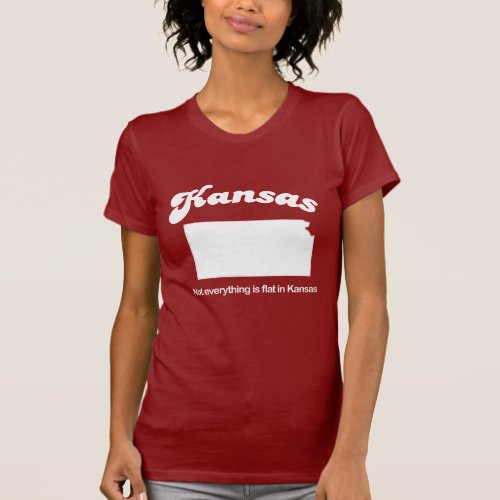 Kansas _ Not everything is flat T_shirt