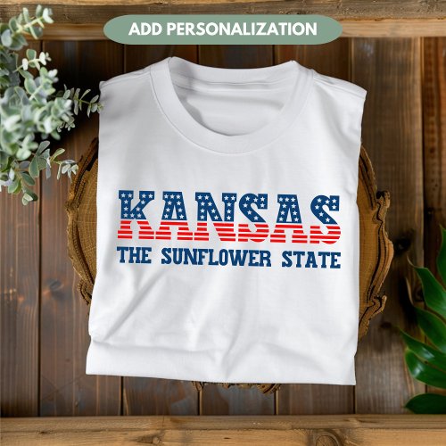 Kansas Patriotic The Sunflower State Custom T_Shirt