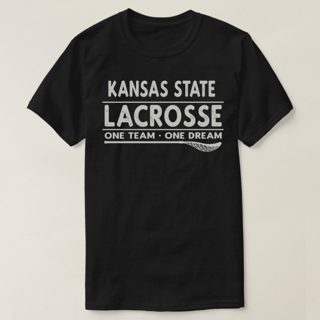 Kansas State Lacrosse One Team One Dream T-Shirt (Design Front)