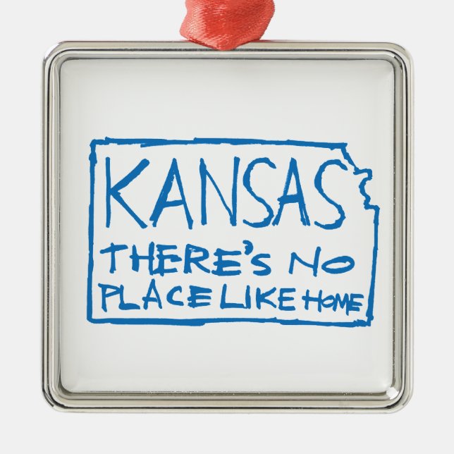 Kansas - There's No Place Like Home Metal Ornament (Front)