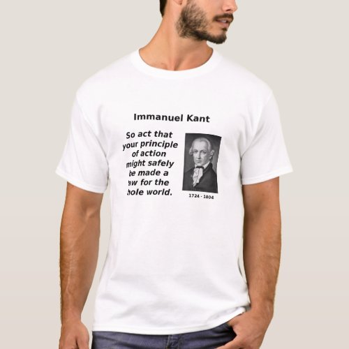 Kant Categorical Imperative T_Shirt