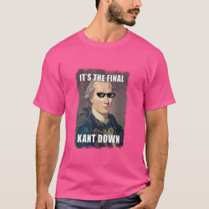 Kant Philosophy funny design with humor T-Shirt