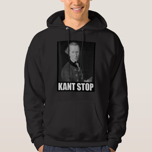Kant Stop Meme Slogan Philosophy Immanuel Hoodie (Front)