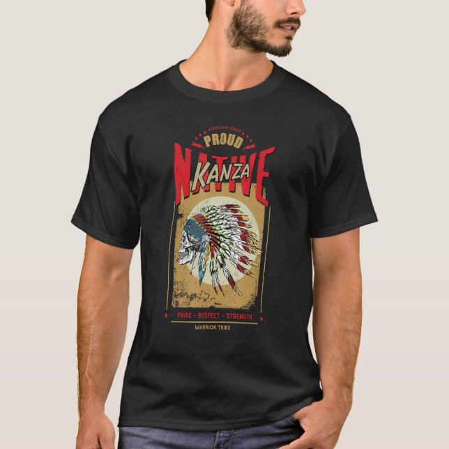 Kanza Native American Indian Warrior Tribe Proud T-Shirt (Front)