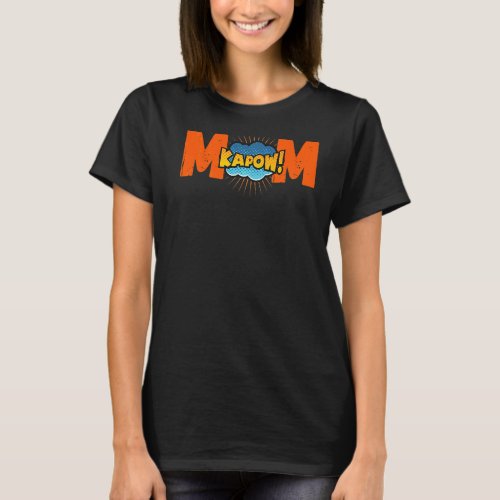 Kapow Mothers Day Gag Joke  Retro Vintage Mom Moth T_Shirt