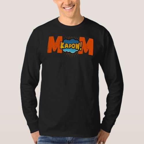 Kapow Mothers Day Gag Joke  Retro Vintage Mom Moth T_Shirt