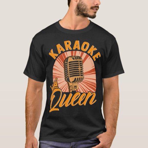 Karaoke Queen Funny Singing Music Song Sing Along T_Shirt