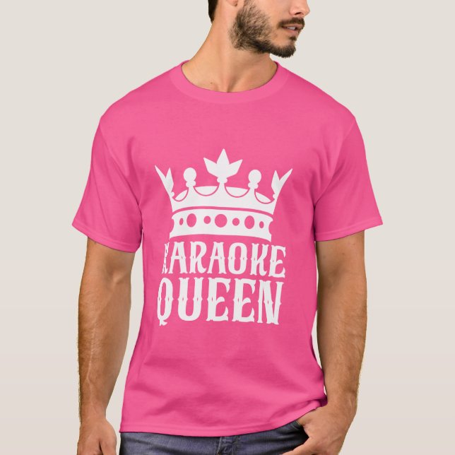 Karaoke Queen Karaoke T-Shirt (Front)