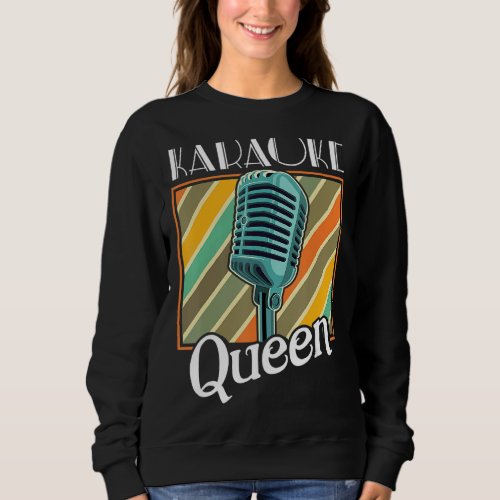 Karaoke Queen Retro Karaoke Microphone Music Singe Sweatshirt