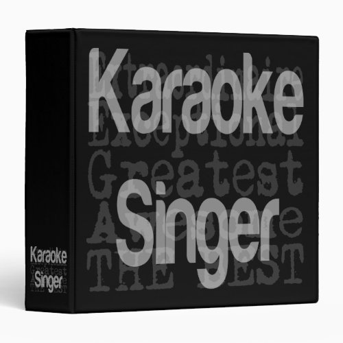 Karaoke Singer Extraordinaire 3 Ring Binder