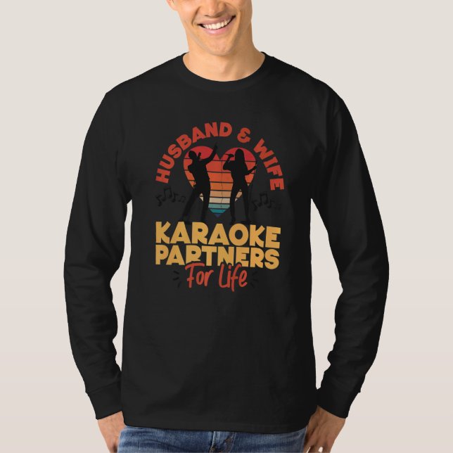 Karaoke Singer Husband Wife Marriage Wedding 80s R T-Shirt (Front)
