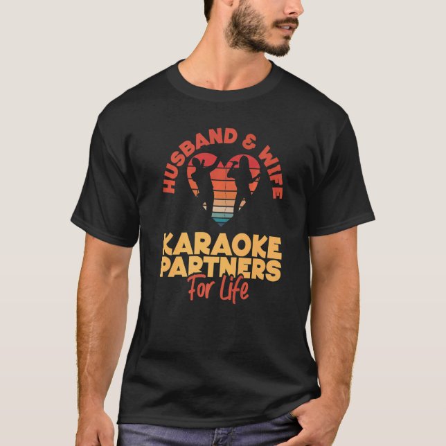 Karaoke Singer Husband Wife Marriage Wedding 80s R T-Shirt (Front)