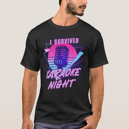 Karaoke Singer I Survived Karaoke Night 80s Retro T_Shirt