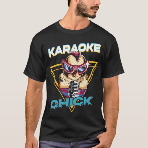 Karaoke Singer Karaoke Chick Chicken 80s Retro T_Shirt