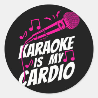 Karaoke Singer Karaoke Is My Cardio Classic Round Sticker