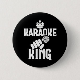 Karaoke Singer Music Singing Funny Karaoke King Button